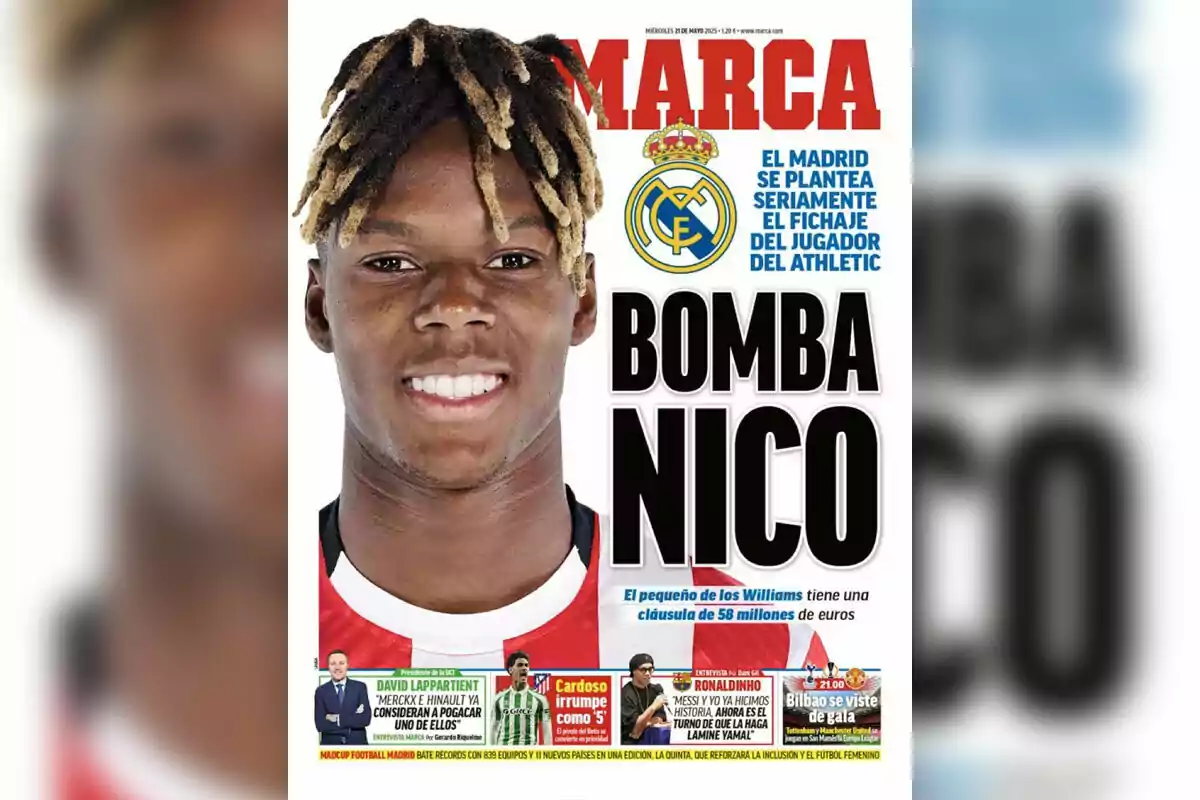 Portada del diario Marca con una gran foto de un futbolista sonriente y el titular Bomba Nico junto al escudo del Real Madrid y varios textos sobre el posible fichaje del jugador del Athletic Portada del diario Marca con una gran foto de un futbolista sonriente y el titular Bomba Nico junto al escudo del Real Madrid y varios textos sobre el posible fichaje del jugador del Athletic